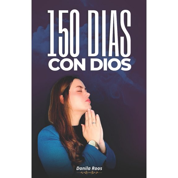 150 Dias Con Dios - Creciendo En La Gracia de Dios Cada Da, (Paperback)