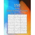 thumbnail image 1 of 150 Easy 21x21 Sudoku Puzzles for Beginners: Puzzle Book - with Solutions - Perfect as a Gift for the Grandparents, (Paperback), 1 of 1