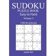 thumbnail image 1 of 150 Easy to Hard Sudoku Puzzle Book (Paperback), 1 of 1
