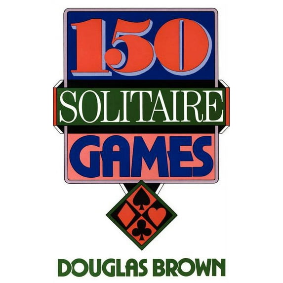 150 Solitaire Games, (Paperback)