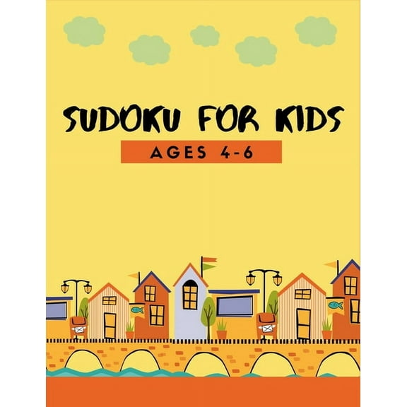 150 Sudoku for Kids Ages 4-8: Fun Activity for 1st Grade, 2nd Grade Problem Solving to Improve Memory Logic & Brain Teaser (Paperback)(Large Print)