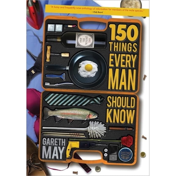 Pre-Owned 150 Things Every Man Should Know (Paperback) 1402254008 9781402254000