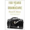 thumbnail image 1 of 150 Years of ObamaCare, 1 of 3