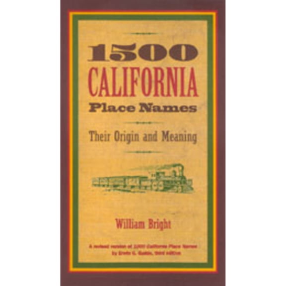 Pre-Owned 1500 California Place Names: Their Origin and Meaning, a Revised Version of 1000 California Place Names by Erwin G. Gudde, Third Edition (Paperback) 0520212711 9780520212718