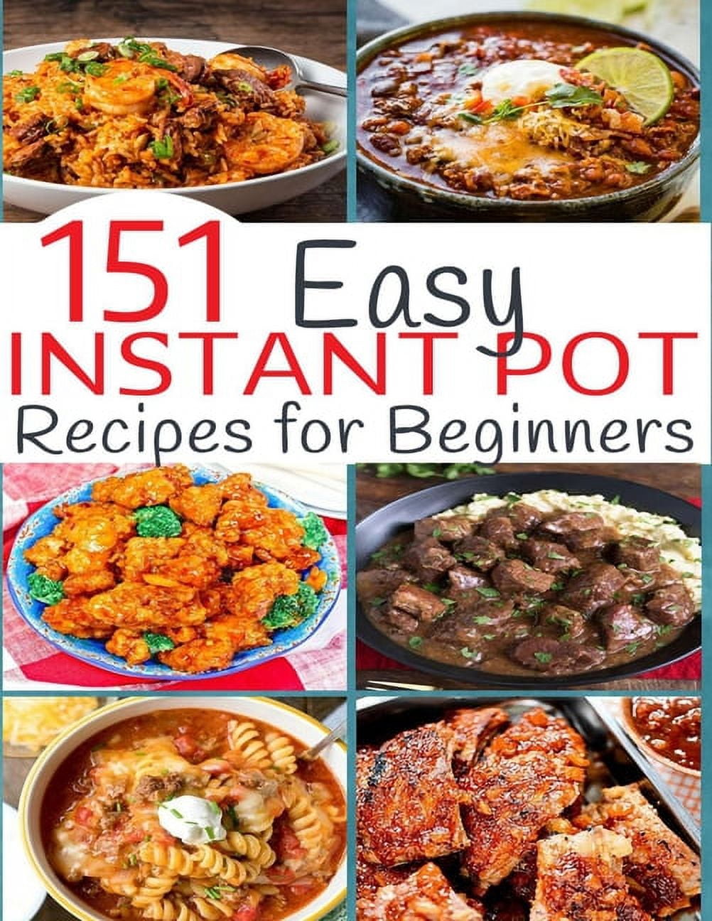 151 Easy Instant Pot Recipes for Beginners, (Paperback)
