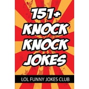 Funny Jokes 151+ Knock Knock Jokes Funny Knock Knock Jokes for Kids, Book 1, Paperback