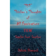 151 Thinkers Thoughts of All Fascinations Tew - Giggles from Gumbos, Paperback