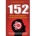 thumbnail image 1 of 152 Mind Supplements for Wealth Creation: You don't need money to generate creative ideas, but you do need a stimulated , (Paperback), 1 of 1