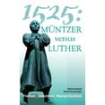 thumbnail image 1 of 1525: MÃ¼ntzer versus Luther, (Paperback), 1 of 1