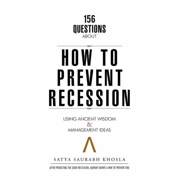 156 Questions About How to Prevent Recession: Using Ancient Wisdom & Management Ideas, (Paperback)