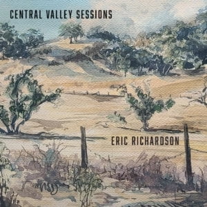 Eric K Richardson - Central Valley Sessions (CD)