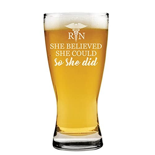 15oz Beer Pilsner Glass She Believed She Could So She Did RN Nurse Student Graduate Graduation