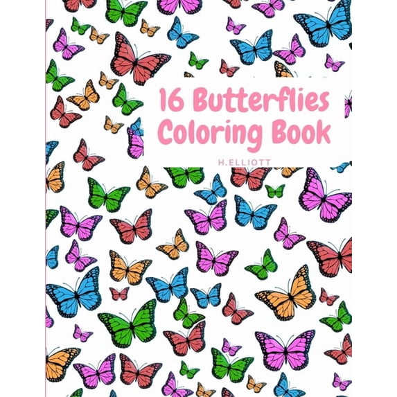 16 Butterflies Coloring Book : Cute Butterflys Coloring Book For Kids With One Picture On Page, Attractive And Original Paperback (Paperback)