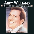 thumbnail image 1 of 16 MOST REQUESTED SONGS [ANDY WILLIAMS] [074644021325], 1 of 1