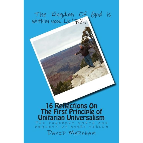 G M Rarkhan The Seven Principles of Unitarian Universalism: 16 Reflections On The ...