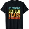 thumbnail image 1 of 16 Years of Marriage 16th Wedding Anniversary Funny T-Shirt, 1 of 4