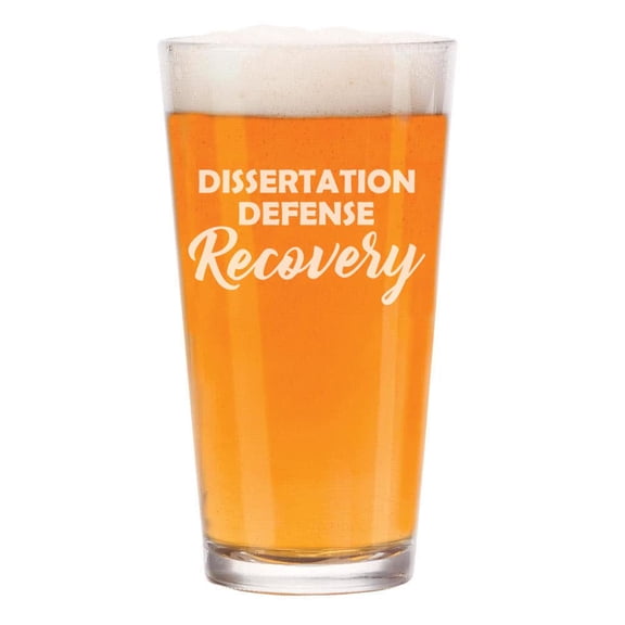 16 oz Beer Pint Glass Dissertation Defense Recovery Funny Phd Graduation Grad Gift Student