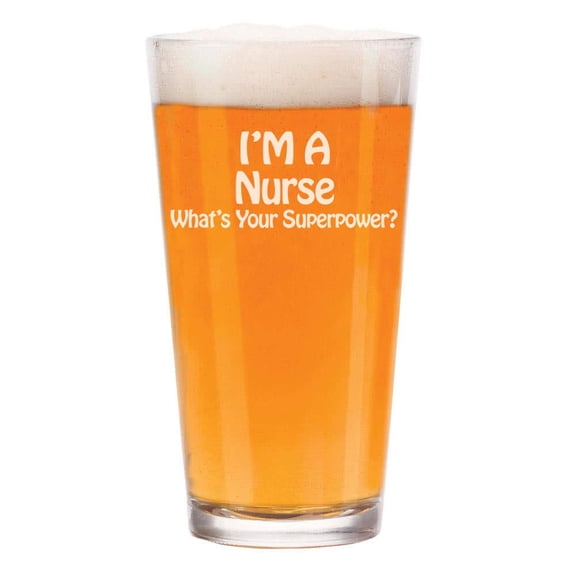 16 oz Beer Pint Glass Nurse Super Power