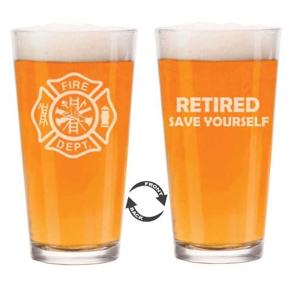 16 oz Beer Pint Glass Two Sided Retirement Gift Fire Department Firefighter Retired Save Yourself