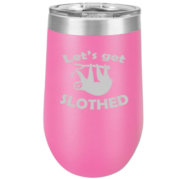 16 oz Double Wall Vacuum Insulated Stainless Steel Stemless Wine Tumbler Glass Coffee Travel Mug With Lid Let's Get Slothed Sloth Funny (Hot Pink)
