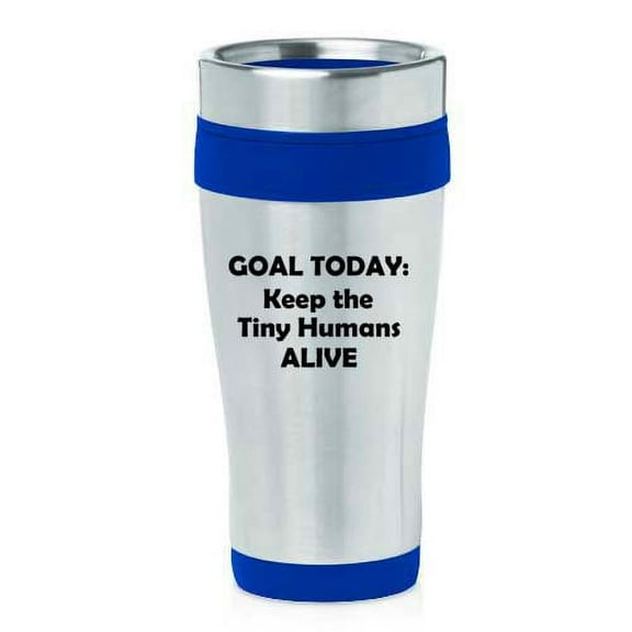 16 oz Insulated Stainless Steel Travel Mug Keep The Tiny Humans Alive Funny Teacher Nurse Pediatrics Gift (Blue)