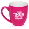 thumbnail image 1 of 16 oz Large Bistro Mug Ceramic Coffee Tea Glass Cup I Teach Toddlers What's Your Superpower Teacher (Hot Pink), 1 of 1