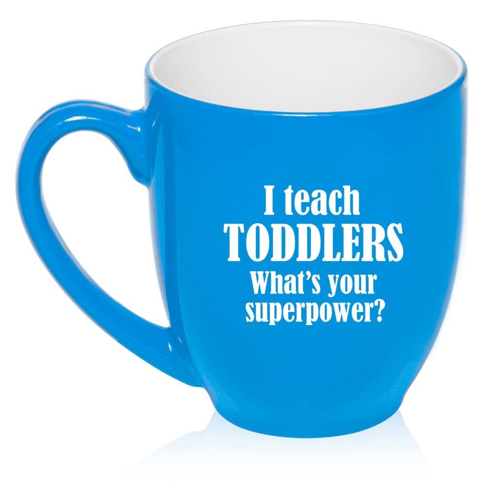 16 oz Large Bistro Mug Ceramic Coffee Tea Glass Cup I Teach Toddlers What's Your Superpower Teacher (Light Blue)