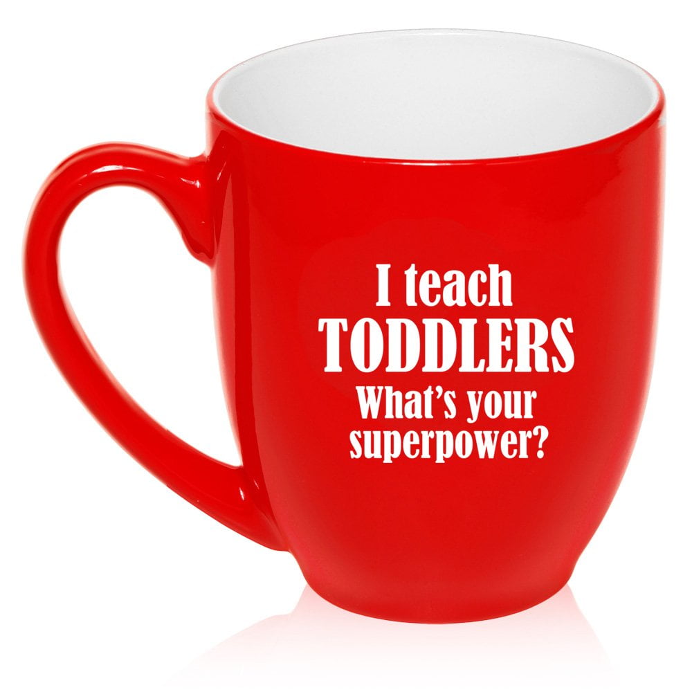 16 oz Large Bistro Mug Ceramic Coffee Tea Glass Cup I Teach Toddlers What's Your Superpower Teacher (Red)