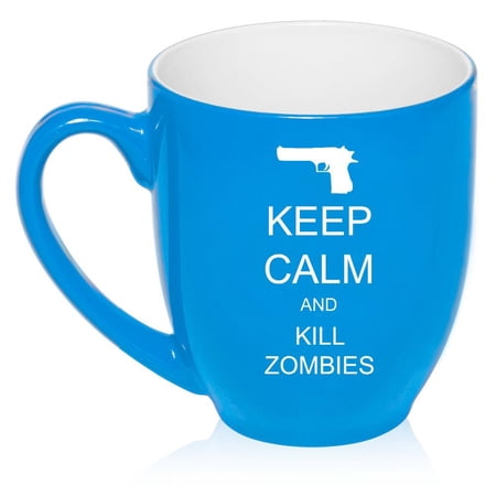 16 oz Large Bistro Mug Ceramic Coffee Tea Glass Cup Keep Calm and Kill Zombies (Light Blue)