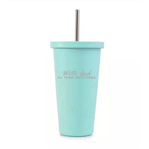 16 oz Stainless Steel Double Wall Insulated Tumbler Pool Beach Cup Travel Mug With Straw With God All Things Are Possible (Teal)