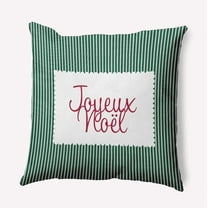 16" x 16" Simply Daisy Joyeux Noel Ticking Polyester Indoor/Outdoor Pillow, Forest Green Qty 1
