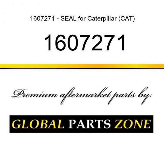 1607271 - SEAL for Caterpillar (CAT)