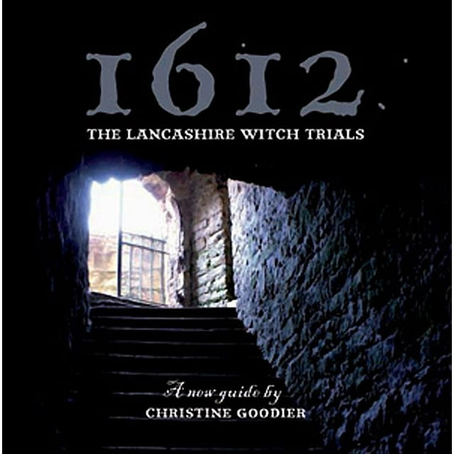 1612: The Lancashire Witch Trials: A New Guide, (Paperback)