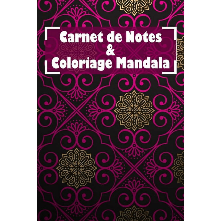#1616;Carnet de notes et coloriage mandala: Cahier livre de