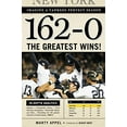thumbnail image 1 of Pre-Owned 162-0: Imagine a Yankees Perfect Season: The Greatest Wins! (Paperback) 1600783252 9781600783258, 1 of 1