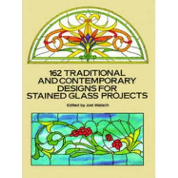 Pre-Owned 162 Traditional and Contemporary Designs for Stained Glass Projects (Dover Crafts: Stained Glass)