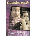 thumbnail image 1 of 163rd Street Trilogy Yellow Bird and Me, (Paperback), 1 of 1