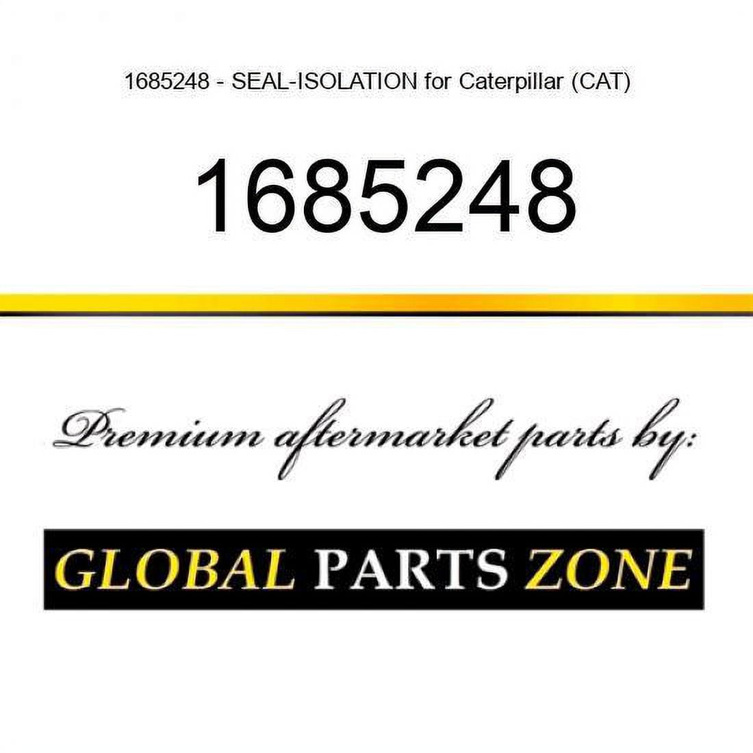 1685248 - SEAL-ISOLATION for Caterpillar (CAT) - Walmart.com