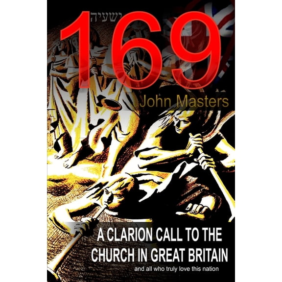 169: A Clarion Call to the Church in Great Britain, (Paperback)