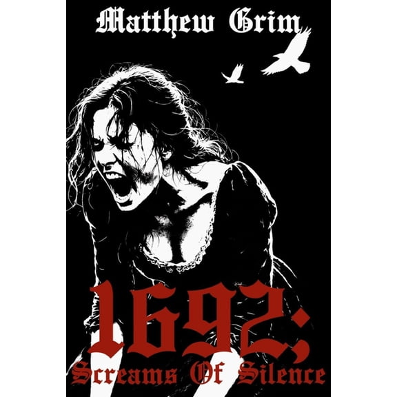 Spirit of Sarah 1692;: Screams Of Silence, Book 1, (Paperback)