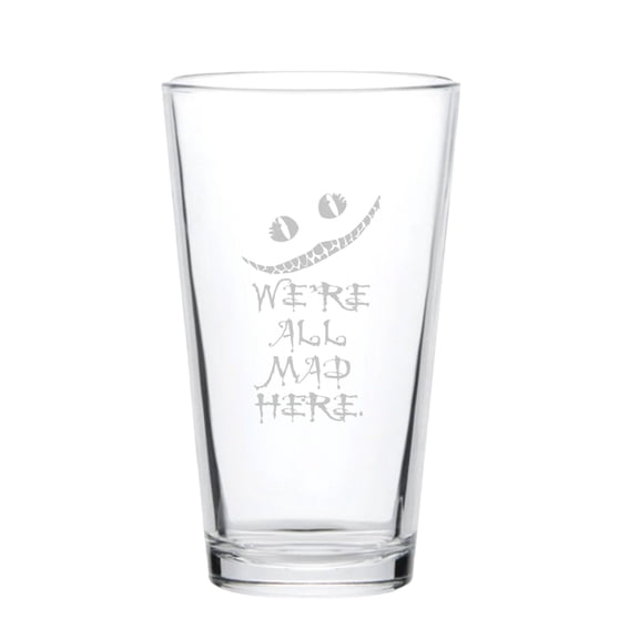 16oz Beer Mug - We're all mad here