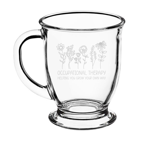 16oz Glass Coffee Mug Tea Glass Gift Occupational Therapy Helping You Grow Your Own Way OT