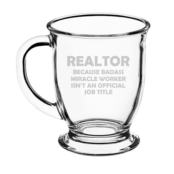 16oz Glass Coffee Mug Tea Glass Gift Realtor Real Estate Agent Broker Miracle Worker Job Title Funny