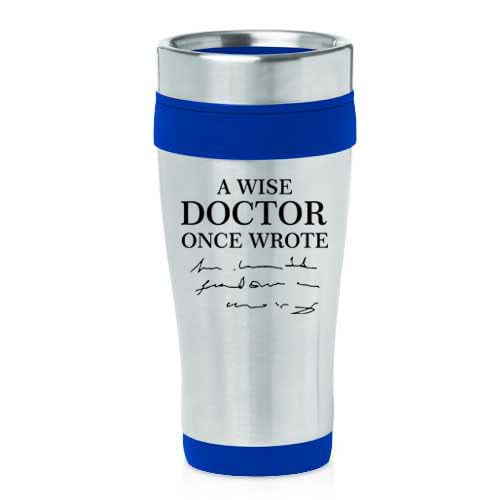 16oz Insulated Stainless Steel Travel Mug Coffee Mug Tumbler A Wise Doctor Once Wrote Funny Physician (Blue)