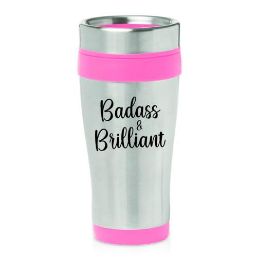 16oz Insulated Stainless Steel Travel Mug Coffee Mug Tumbler Badass And Brilliant Friend Coworker Graduation Boss Employee Gift (Pink)
