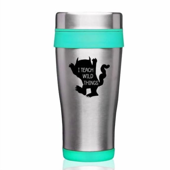 16oz Insulated Stainless Steel Travel Mug Coffee Mug Tumbler I Teach Wild Things Funny Teacher Gift, Kindergarten Teacher, Preschool Teacher (Teal)