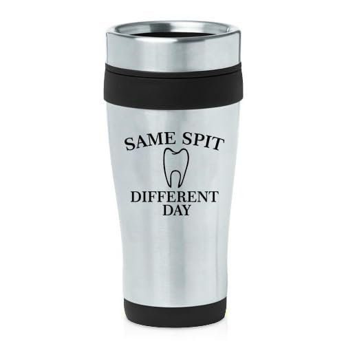 16oz Insulated Stainless Steel Travel Mug Coffee Mug Tumbler Same Spit Different Day Funny Dentist Dental Assistant Hygienist (Black)