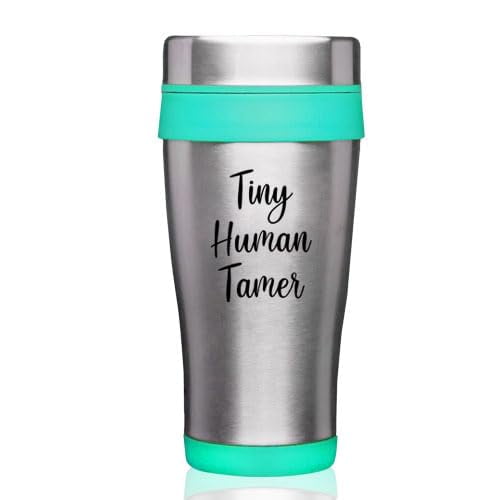 16oz Insulated Stainless Steel Travel Mug Coffee Mug Tumbler Tiny Human Tamer Funny Preschool Teacher Daycare (Teal)