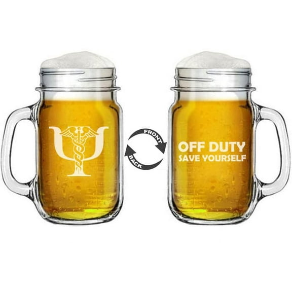 16oz Mason Jar Glass Mug w/Handle 2 Sided Psychiatrist Psychiatry Off Duty Save Yourself