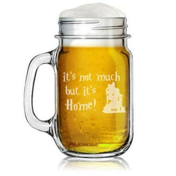 16oz Mason Jar Glass Mug w/Handle Gift It's Not Much But It's Home